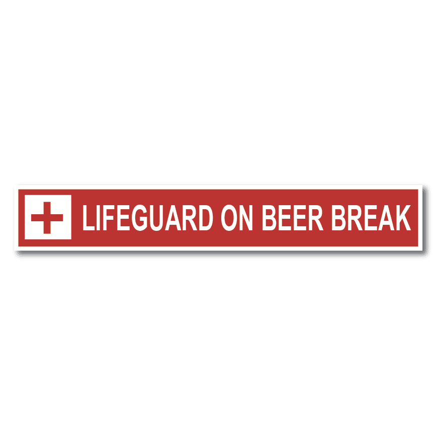 Lifeguard On Beer Break Metal Sign - 36 x 6"