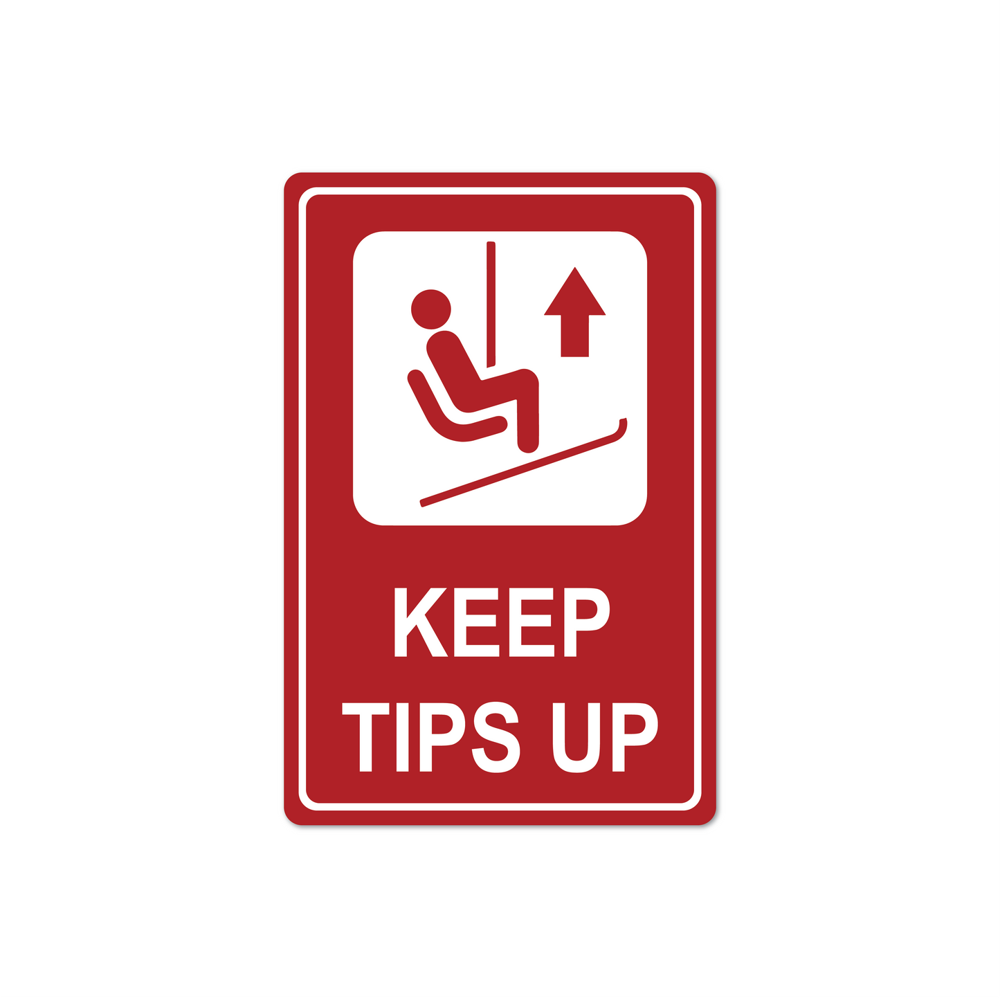Ski-Tips Up Metal Sign