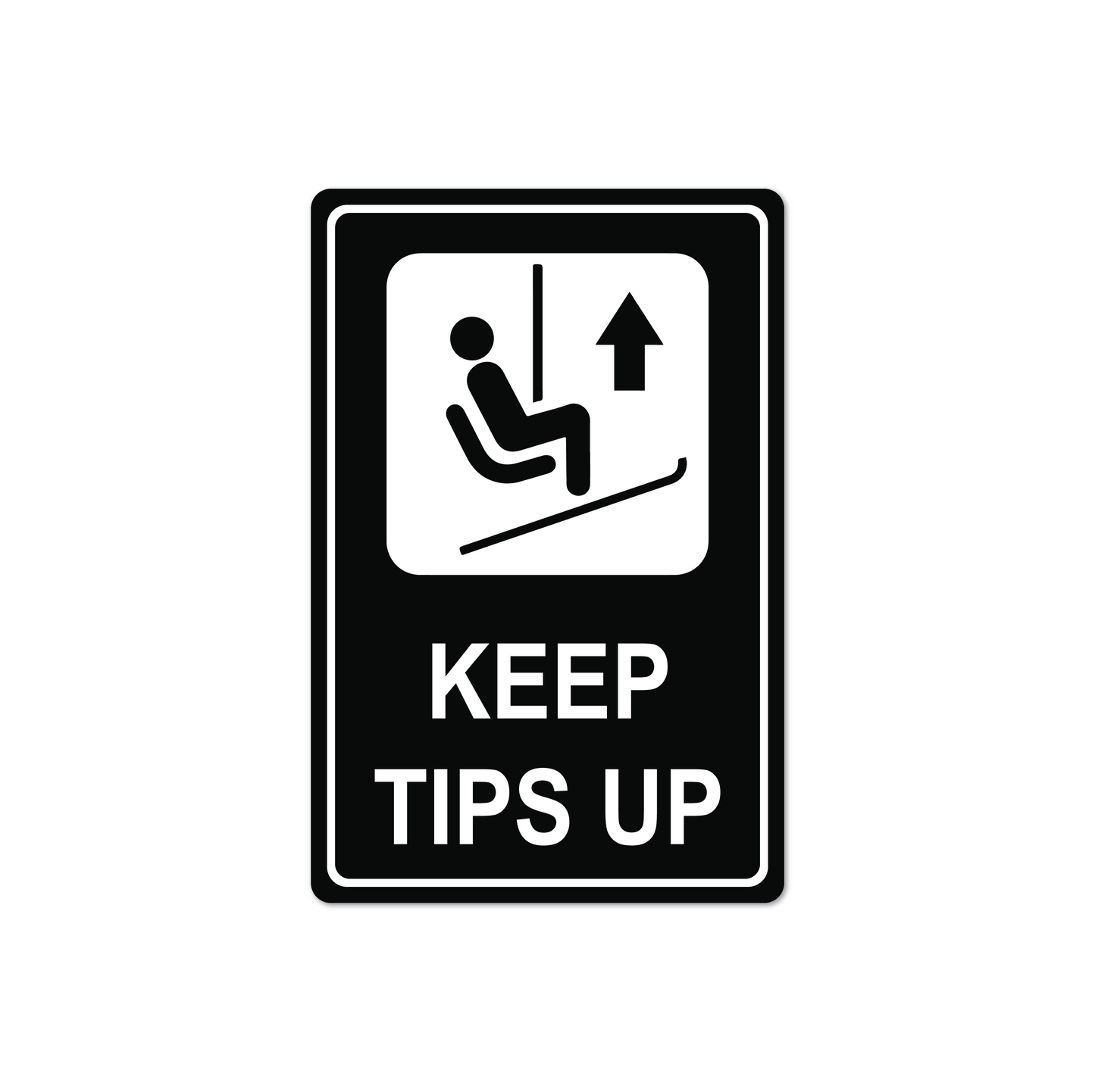 Ski-Tips Up Metal Sign