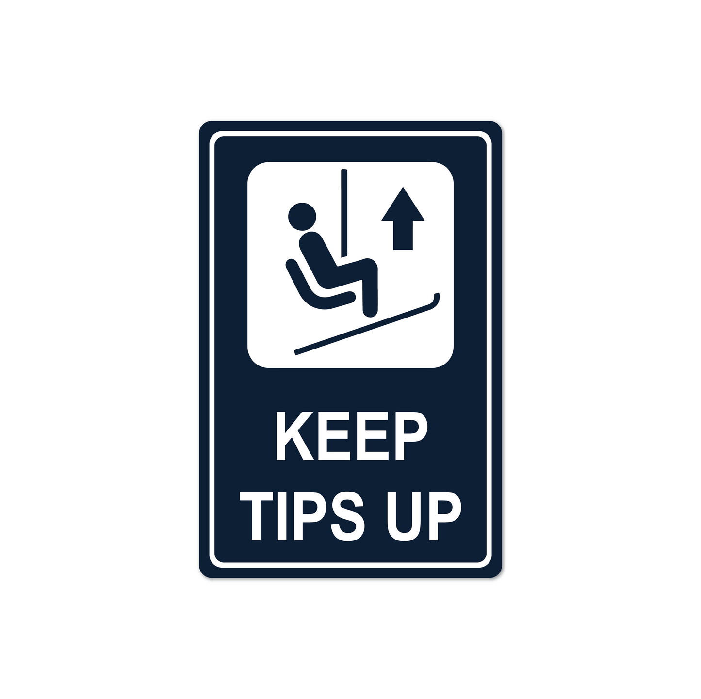 Ski-Tips Up Metal Sign
