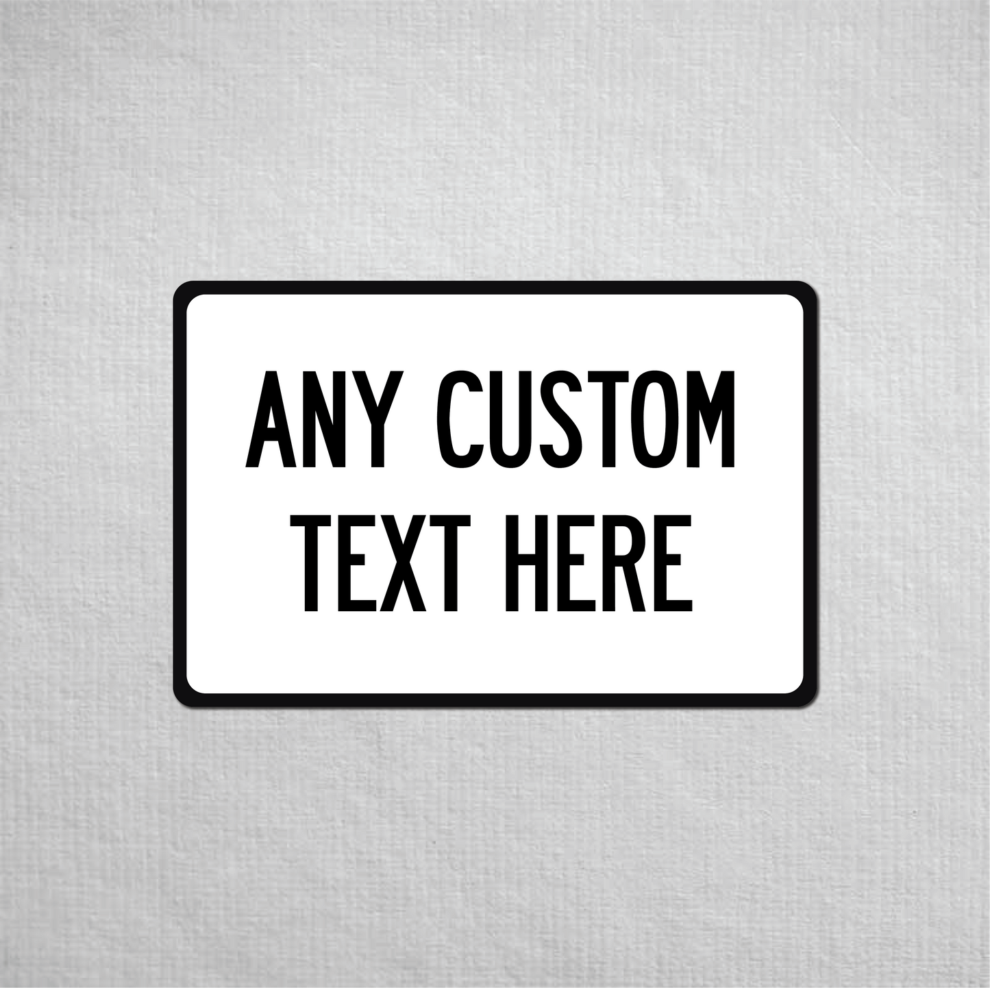 12 x 18" Custom Metal Street Sign