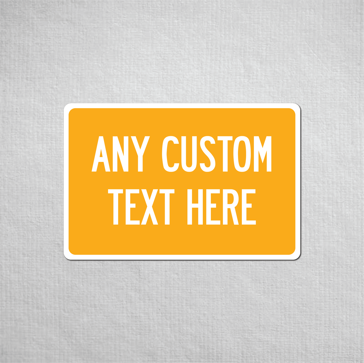 12 x 18" Custom Metal Street Sign