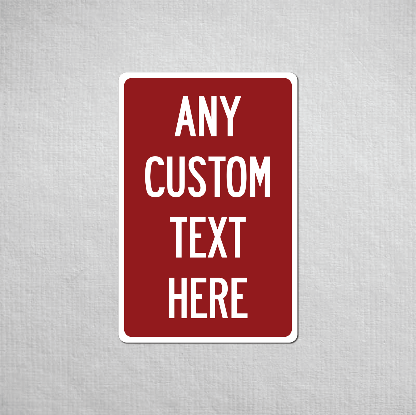 12 x 18" Custom Metal Street Sign