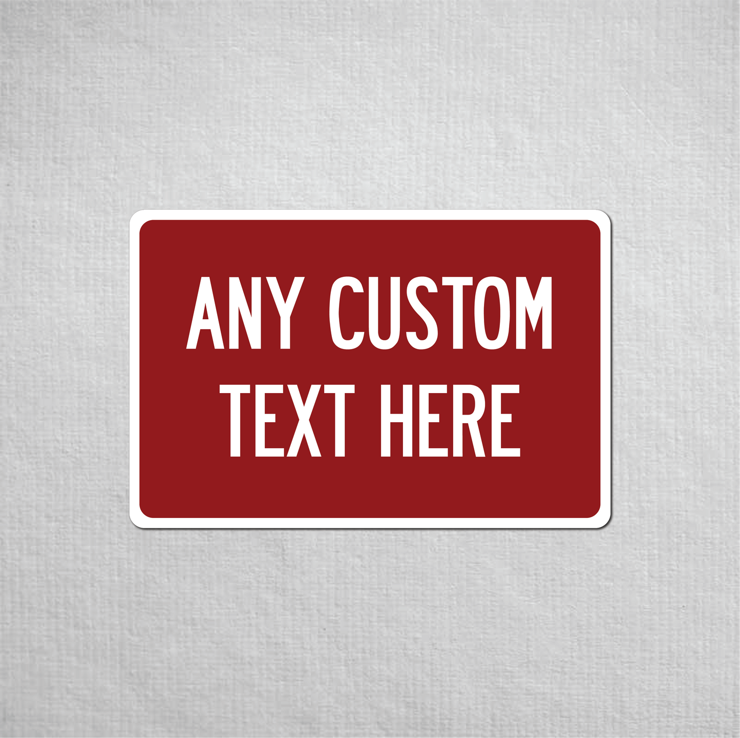 12 x 18" Custom Metal Street Sign