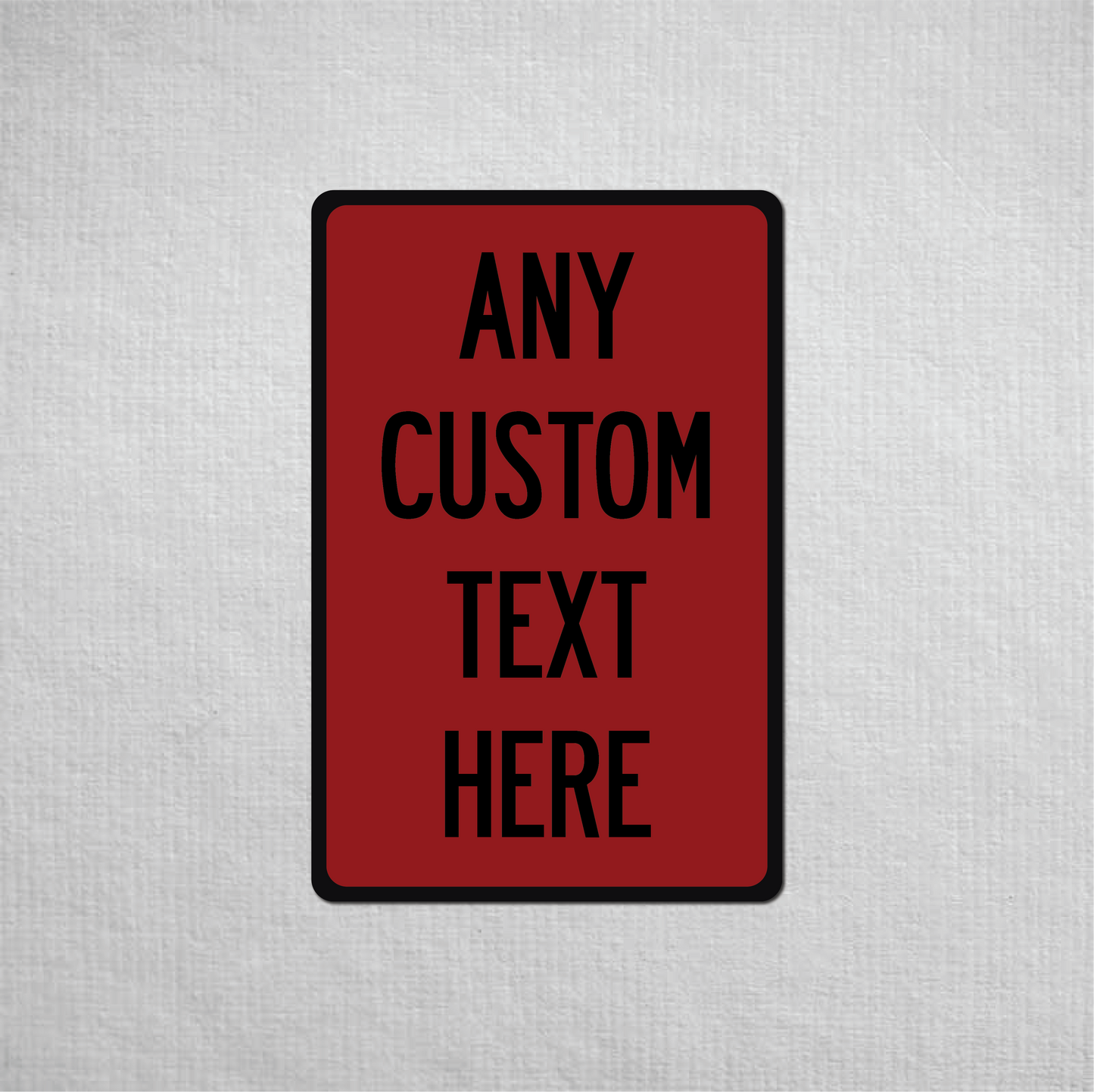 12 x 18" Custom Metal Street Sign