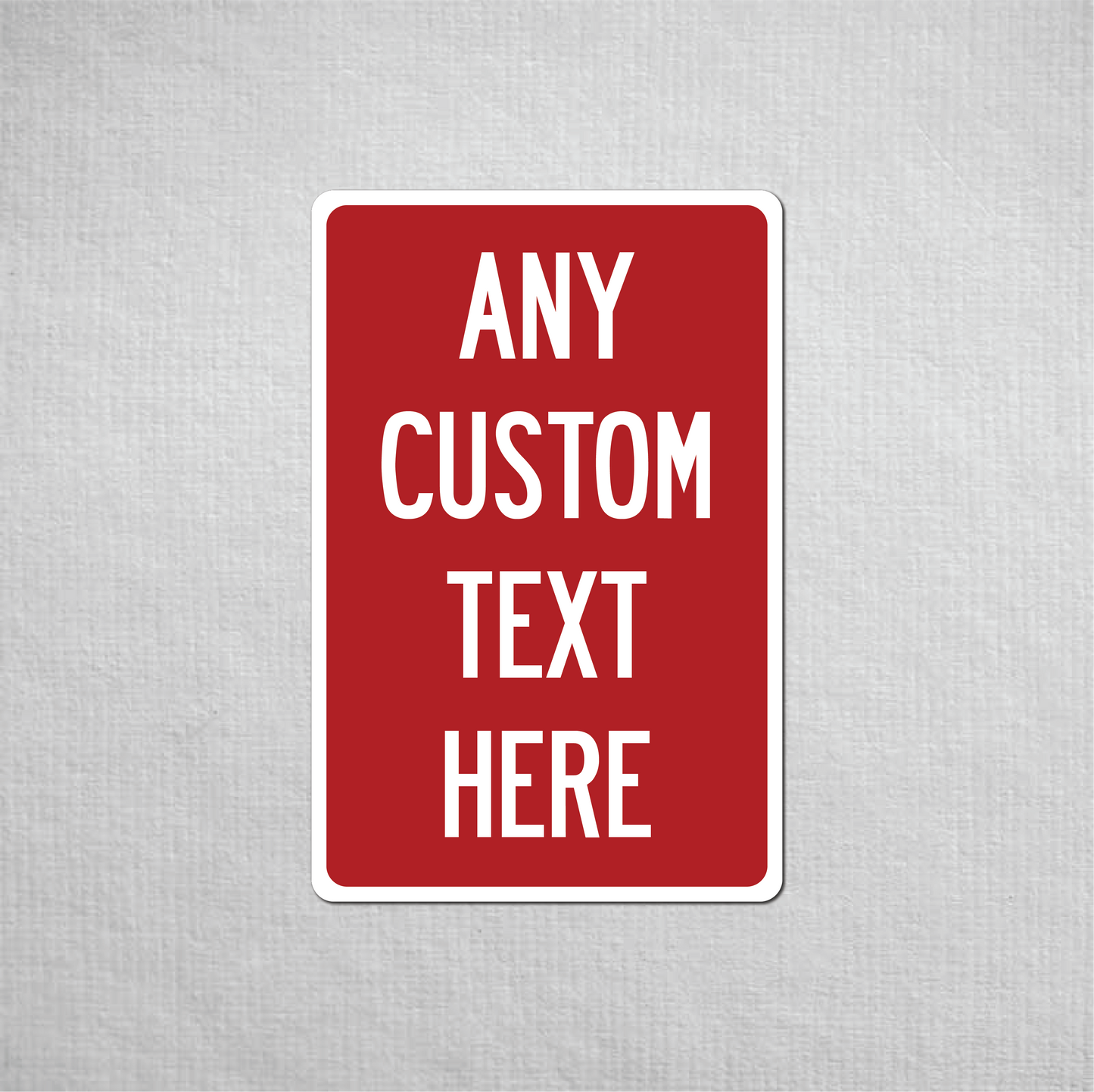 12 x 18" Custom Metal Street Sign