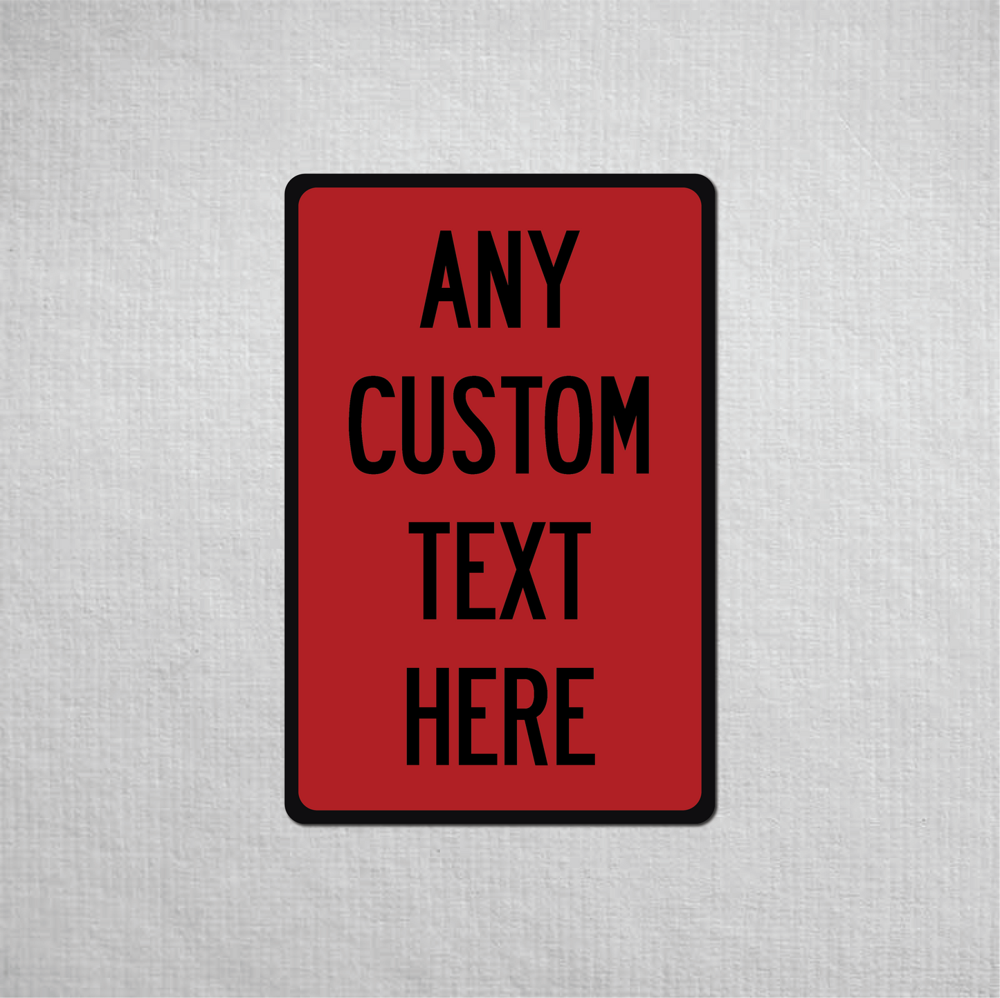 12 x 18" Custom Metal Street Sign