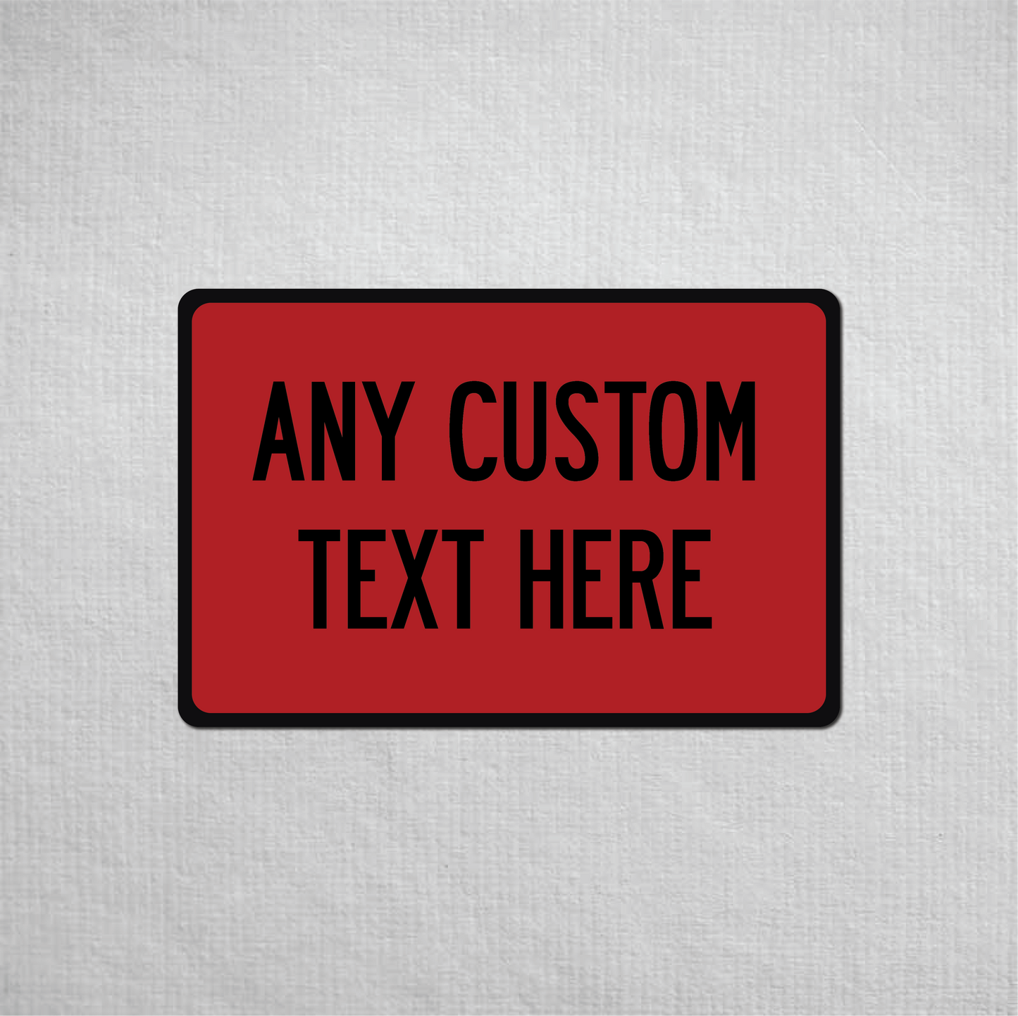 12 x 18" Custom Metal Street Sign