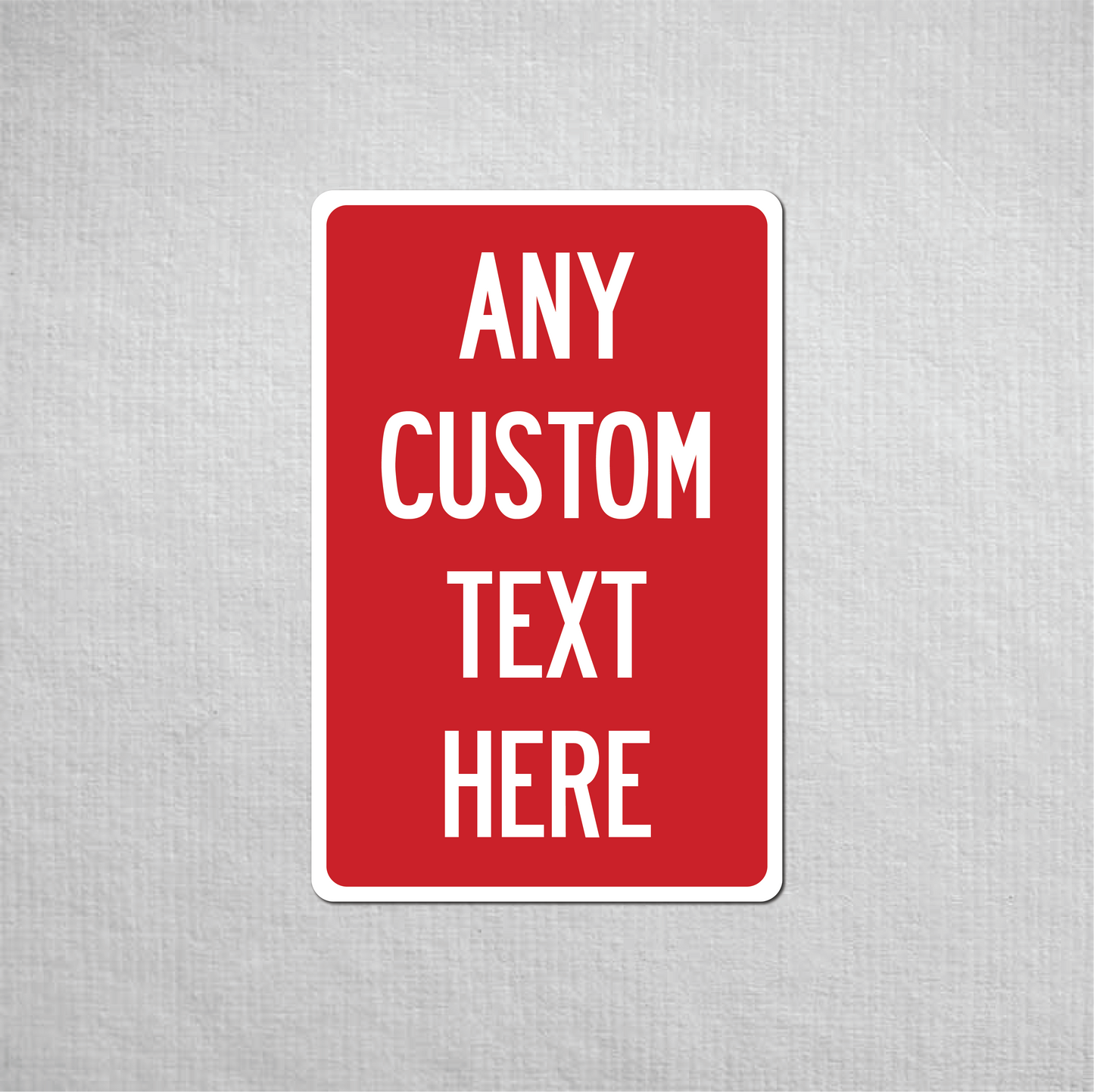 12 x 18" Custom Metal Street Sign