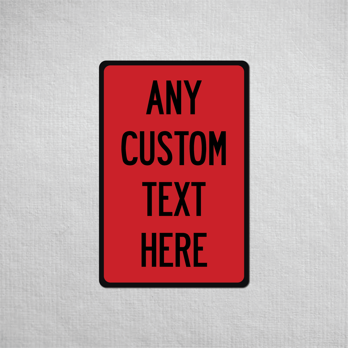 12 x 18" Custom Metal Street Sign