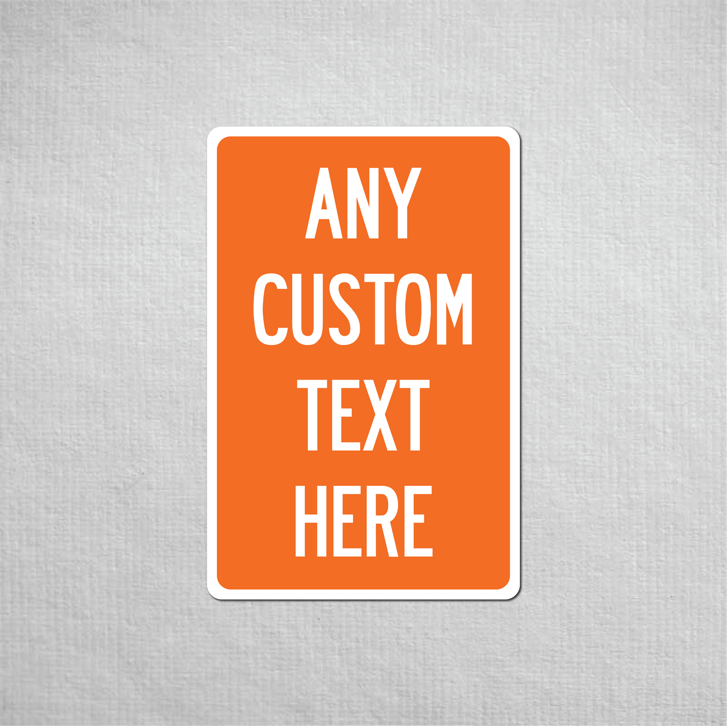 12 x 18" Custom Metal Street Sign