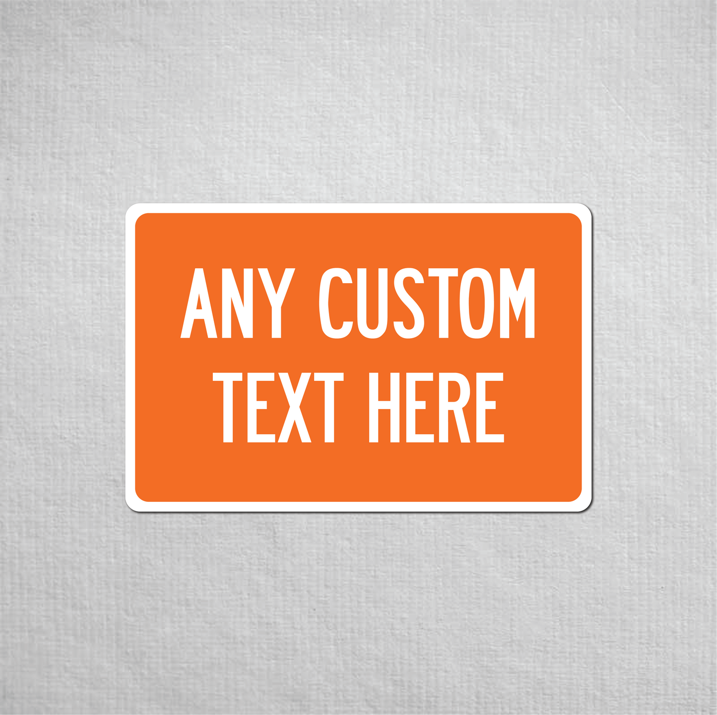 12 x 18" Custom Metal Street Sign