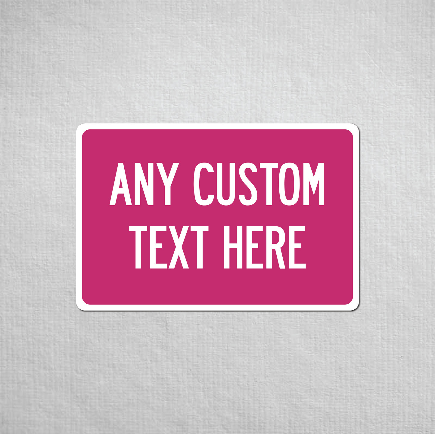 12 x 18" Custom Metal Street Sign