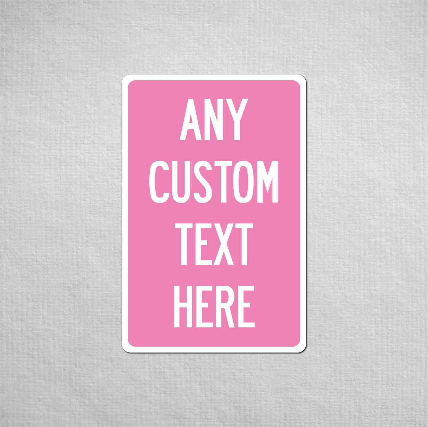 12 x 18" Custom Metal Street Sign