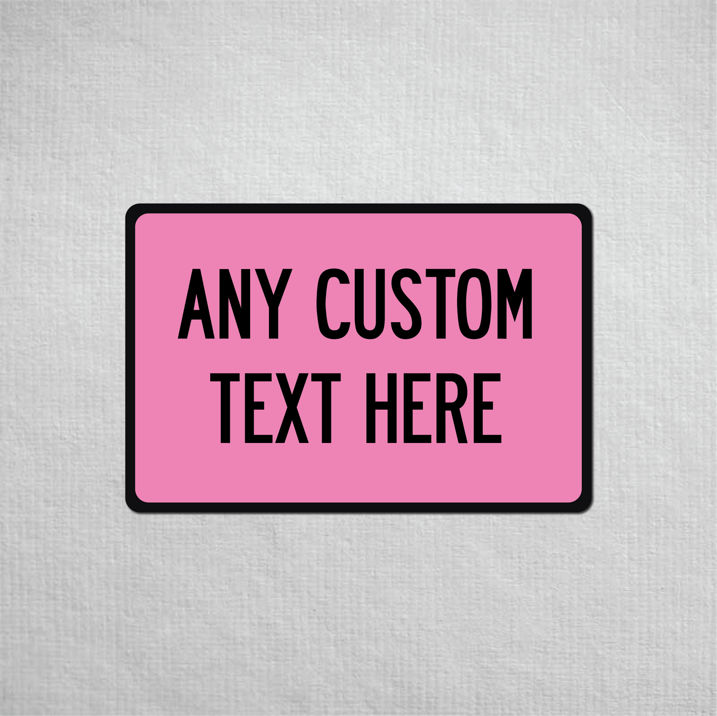 12 x 18" Custom Metal Street Sign