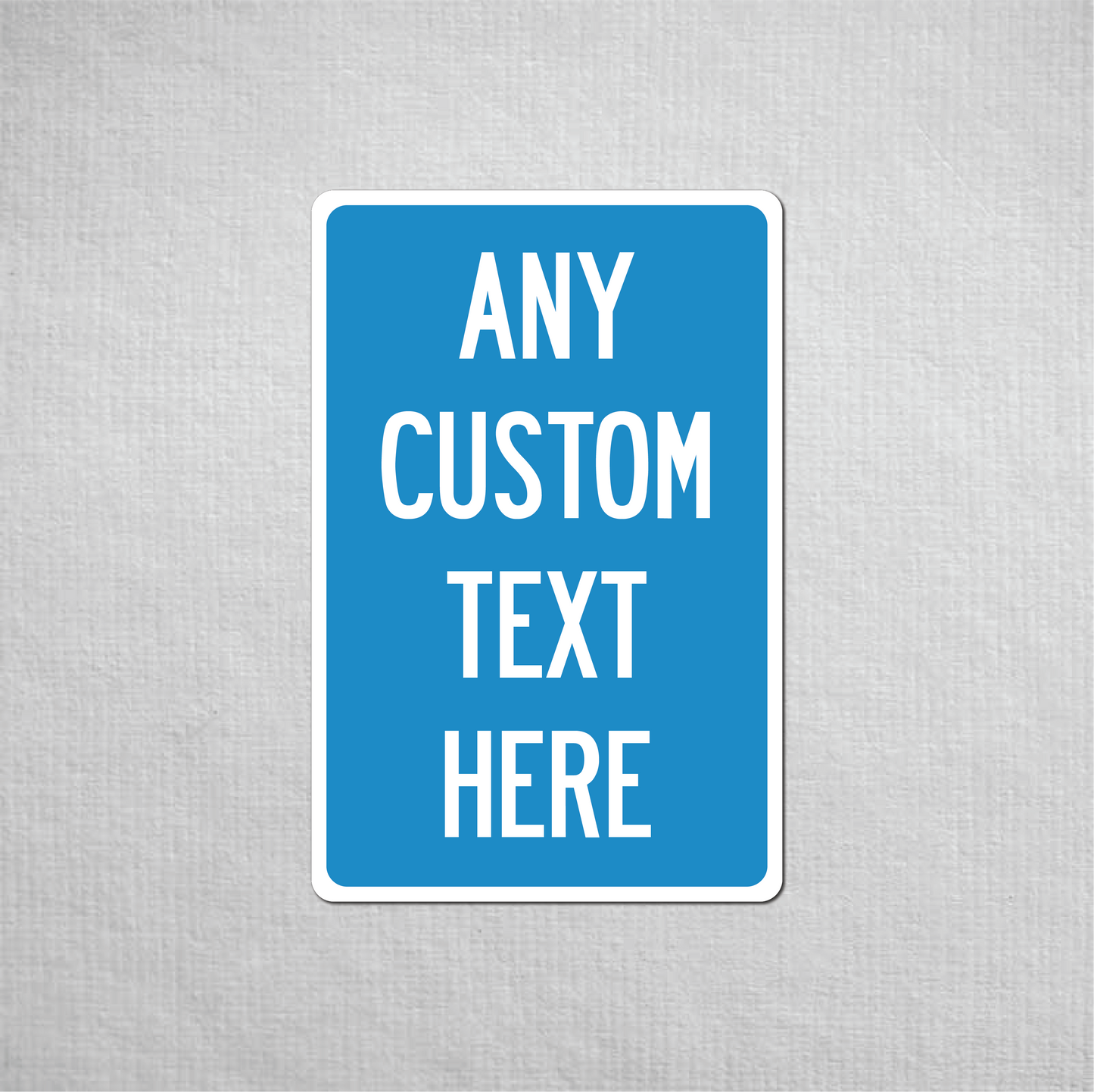 12 x 18" Custom Metal Street Sign