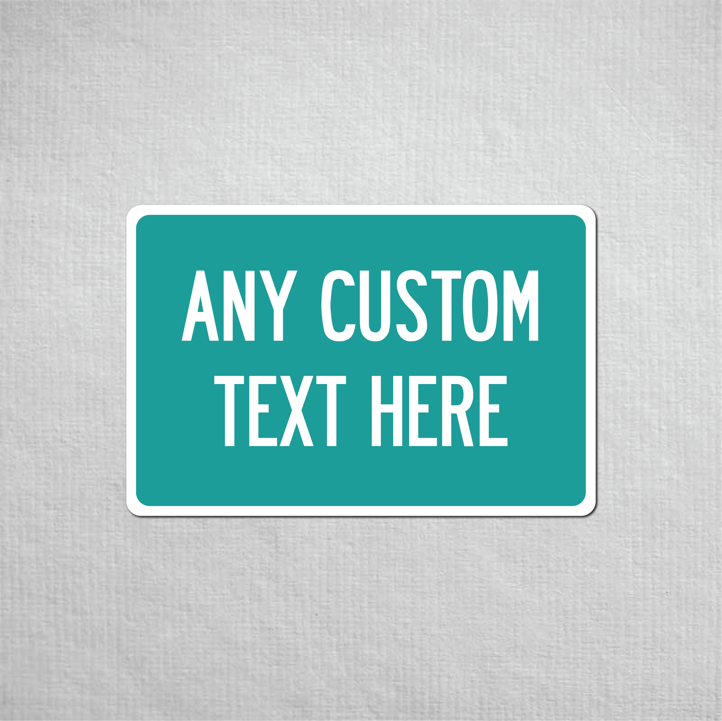 12 x 18" Custom Metal Street Sign