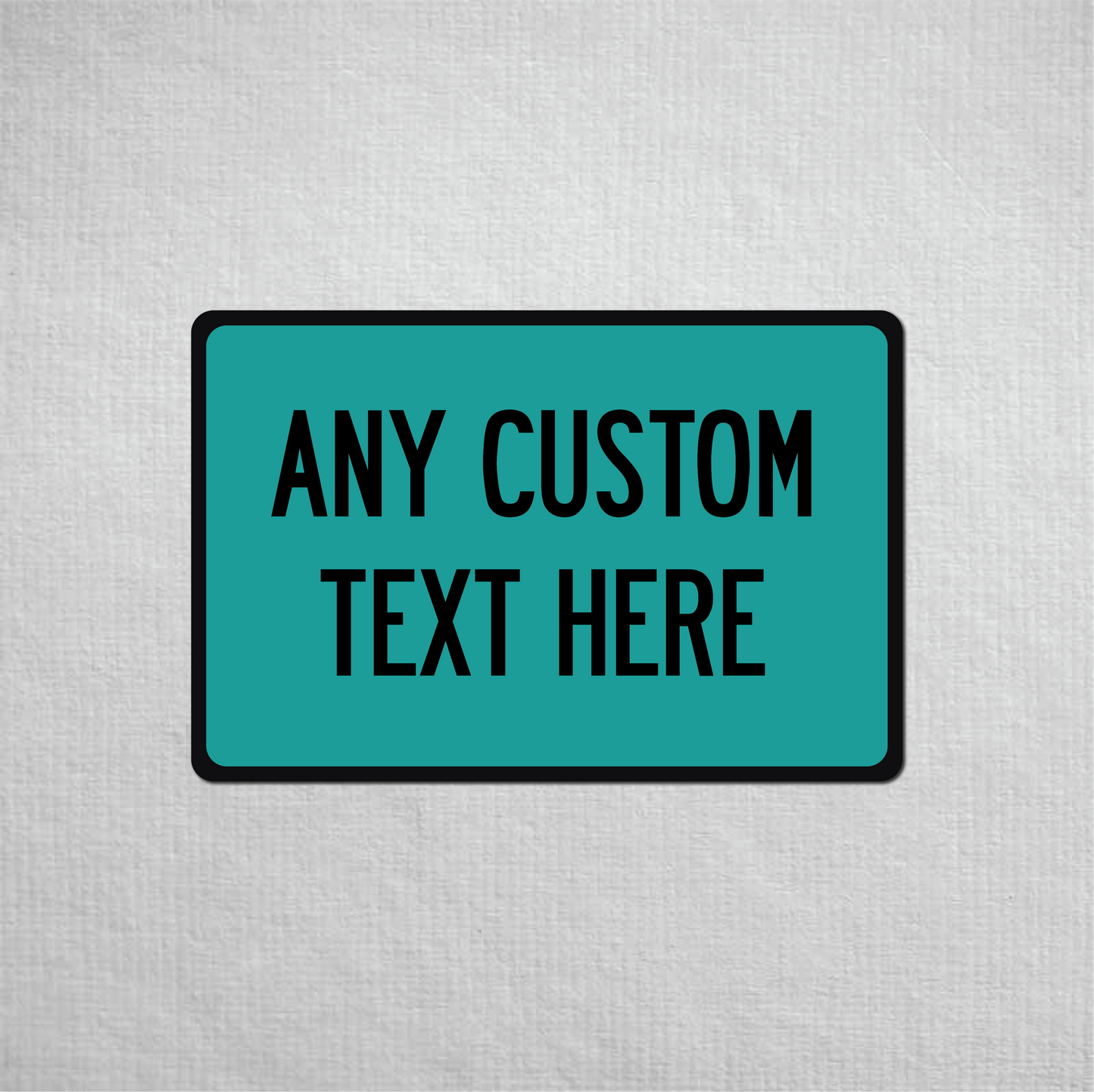 12 x 18" Custom Metal Street Sign