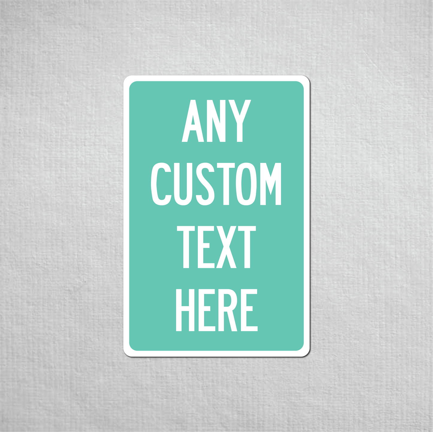 12 x 18" Custom Metal Street Sign