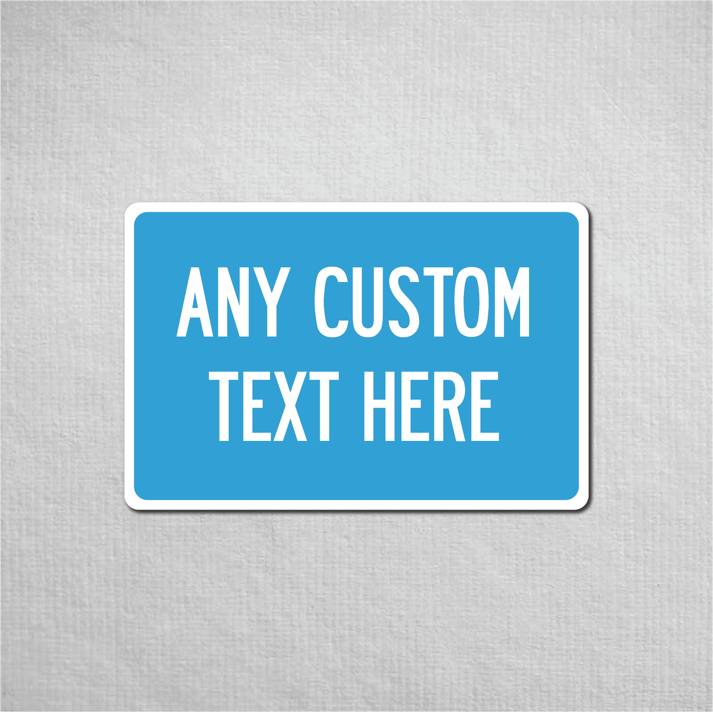 12 x 18" Custom Metal Street Sign