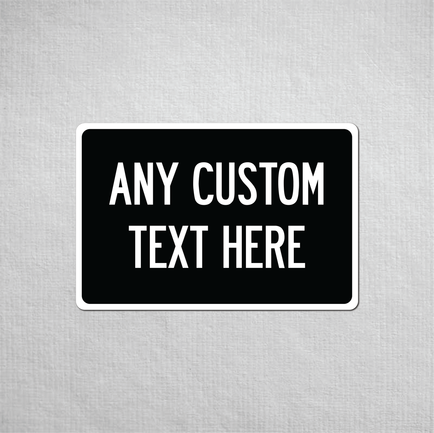 12 x 18" Custom Metal Street Sign