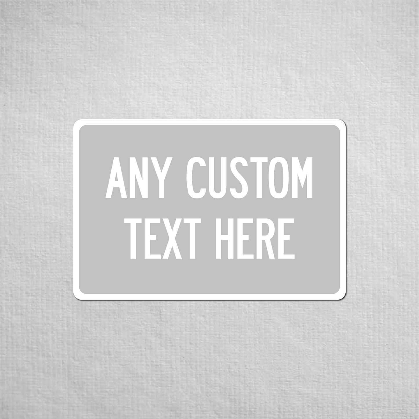 12 x 18" Custom Metal Street Sign