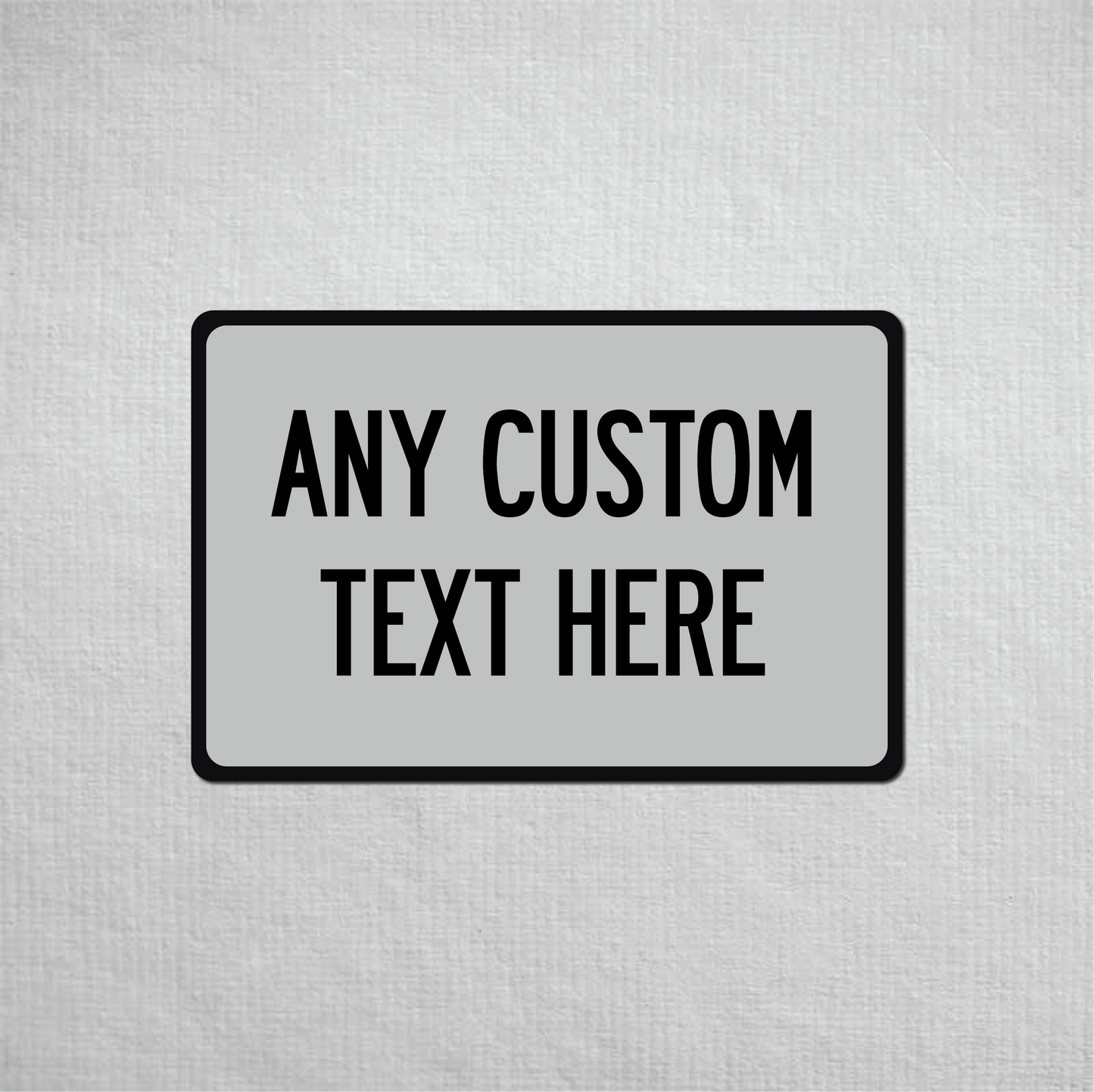 12 x 18" Custom Metal Street Sign