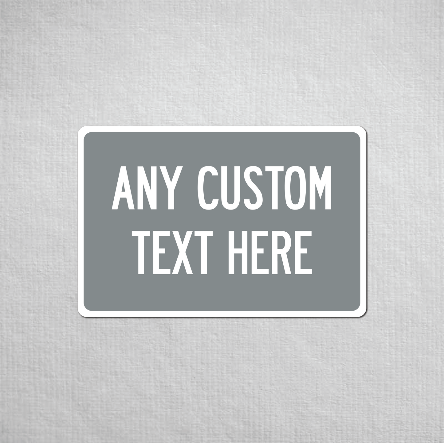 12 x 18" Custom Metal Street Sign