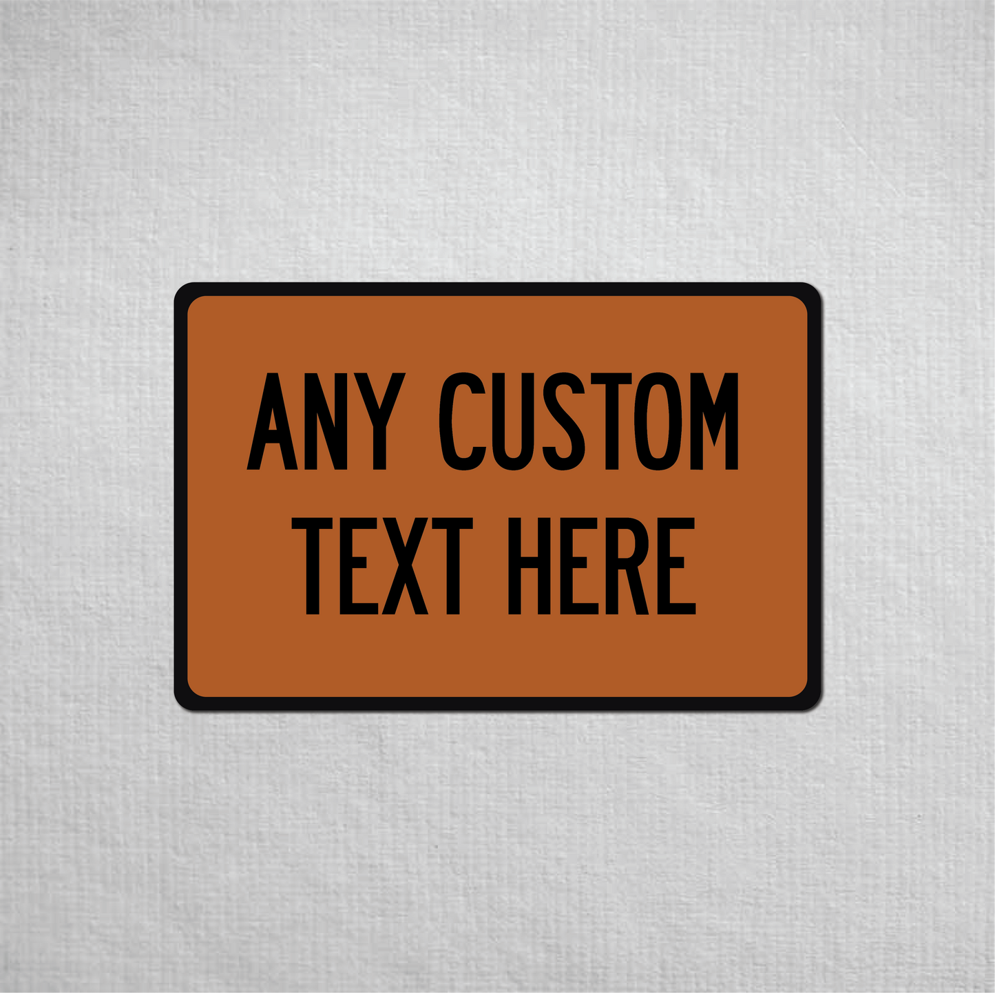 12 x 18" Custom Metal Street Sign