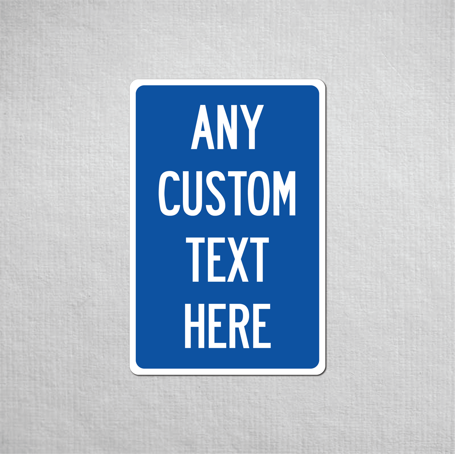 12 x 18" Custom Metal Street Sign