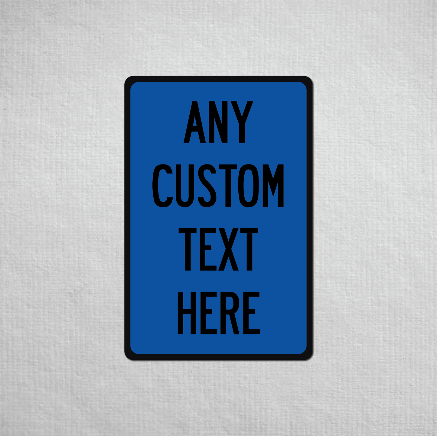 12 x 18" Custom Metal Street Sign