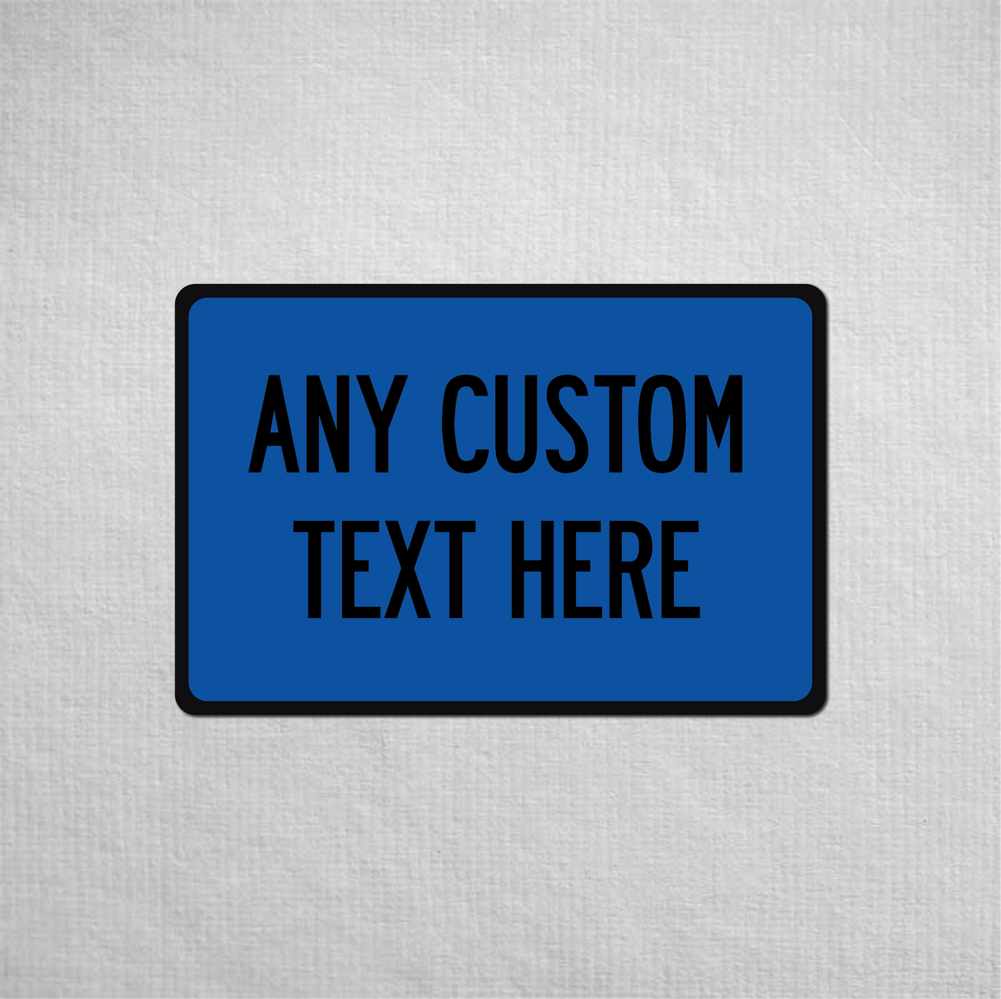 12 x 18" Custom Metal Street Sign