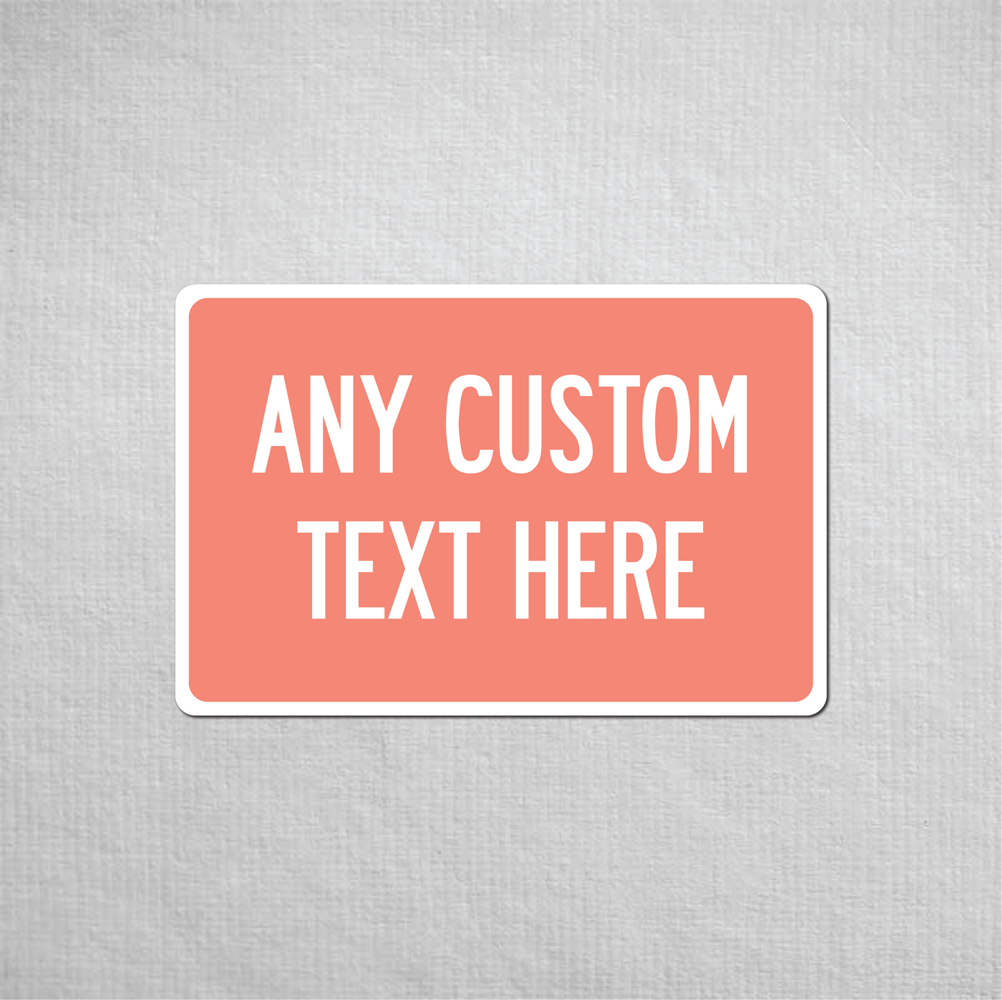 12 x 18" Custom Metal Street Sign