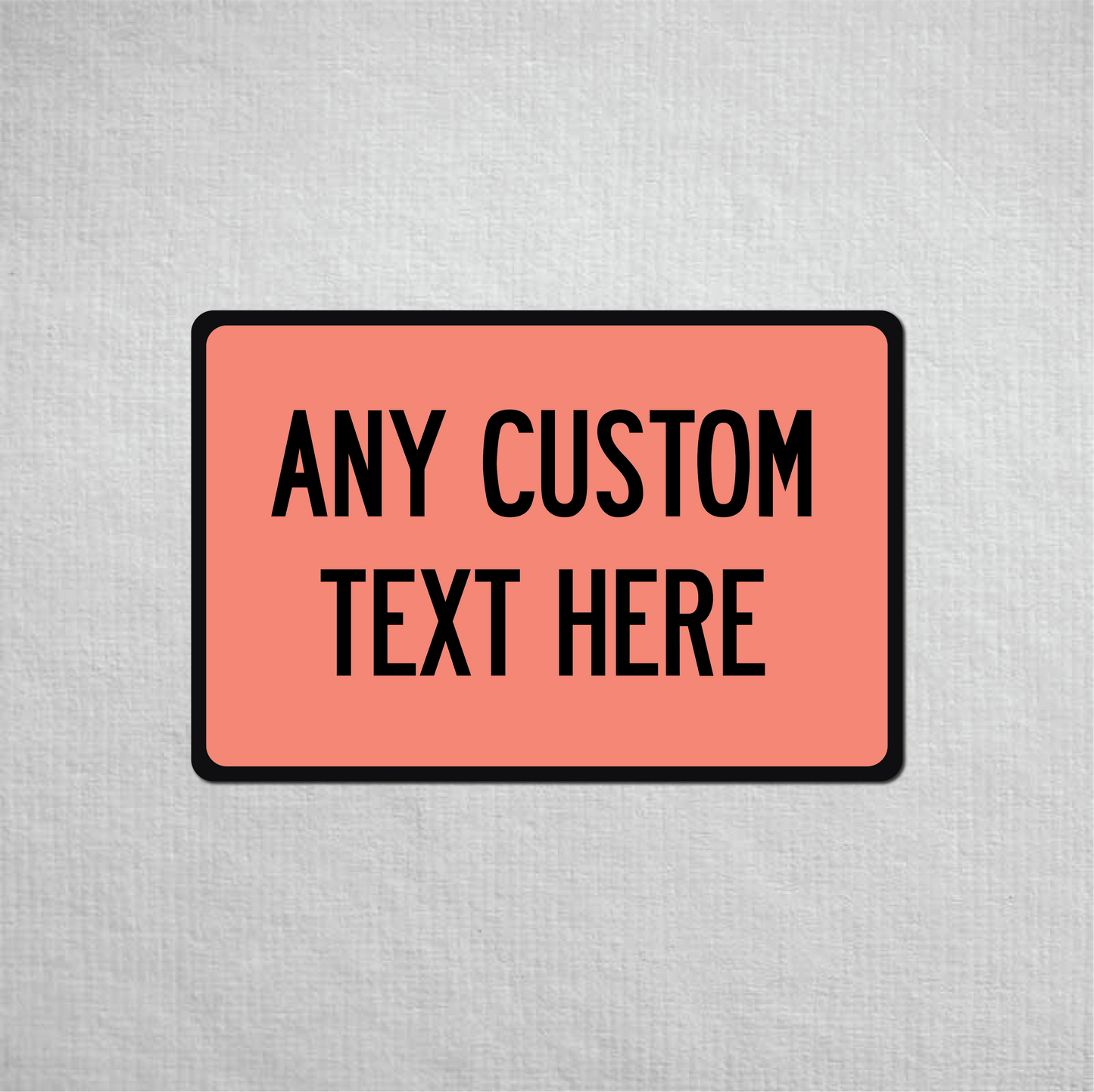 12 x 18" Custom Metal Street Sign