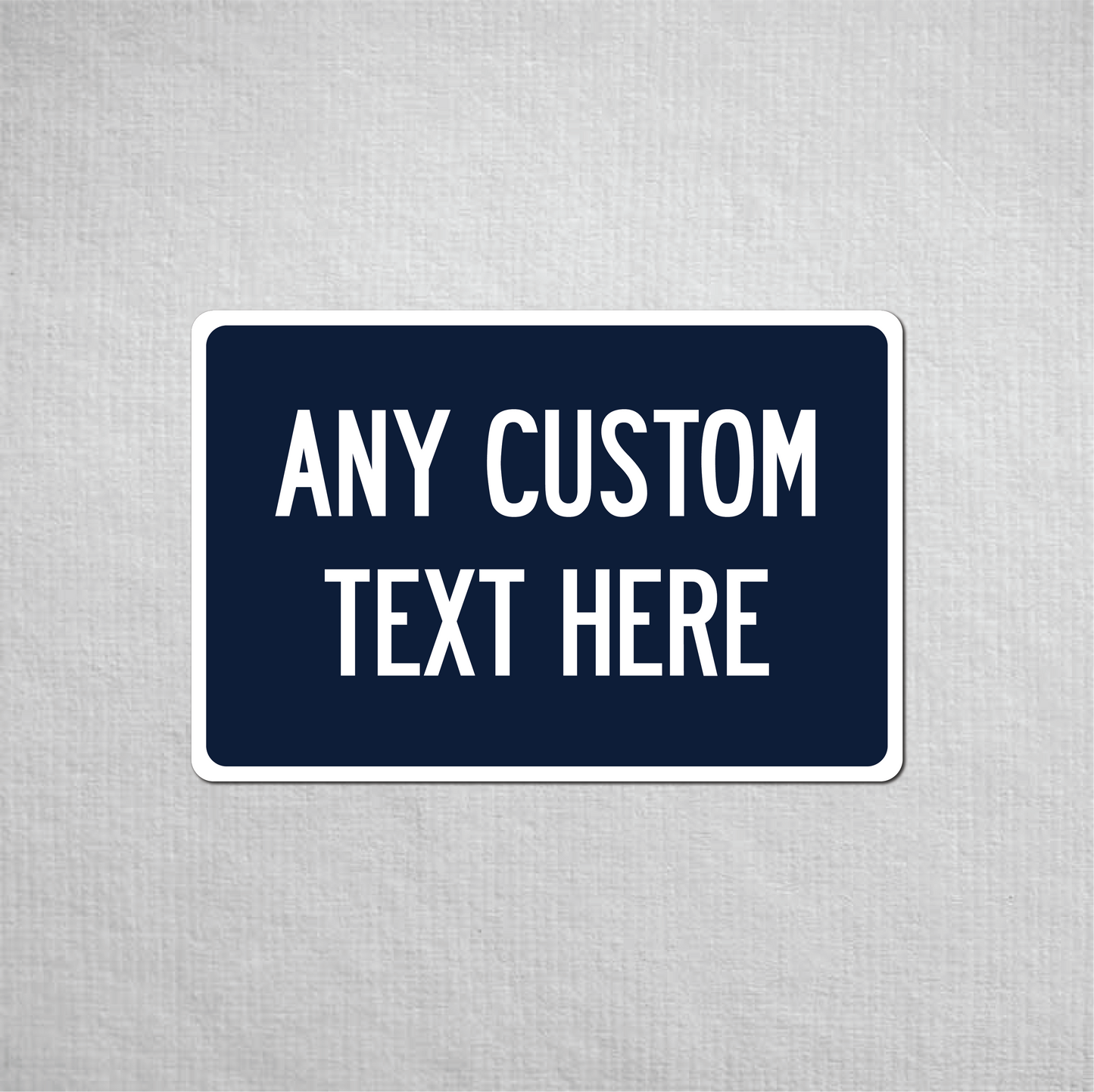 12 x 18" Custom Metal Street Sign